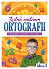 Zostań mistrzem ortografii. Klasa 3