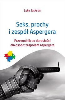 Seks, prochy i zesp&oacute;ł Aspergera