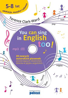 You can sing in English too! 5-8 lat + CD