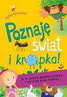 Poznaję świat i kropka! Poco maszyce głaszcze...