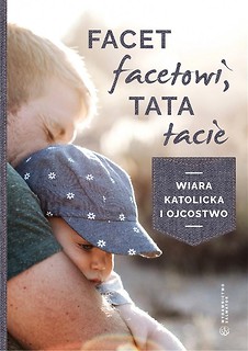 Facet facetowi, tata tacie