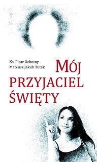 M&oacute;j przyjaciel święty