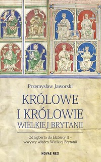 Kr&oacute;lowe i kr&oacute;lowie Wielkiej Brytanii