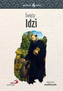 Skuteczni Święci - Święty Idzi