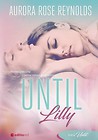 Until Lilly