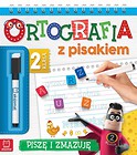 Ortografia z pisakiem. Piszę i zmazuję. Klasa 2