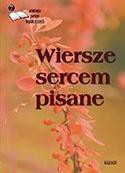 Wiersze sercem pisane