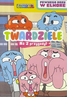 Gumball. Pewnego razu w Elmore T.1 Twardziele