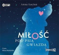 Miłość pod Psią Gwiazdą audiobook