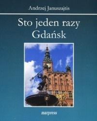 Sto jeden razy Gdańsk