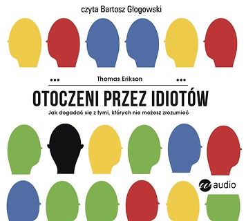 Otoczeni przez idiot&oacute;w. Audiobook