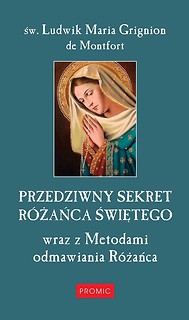 Przedziwny sekret R&oacute;żańca Świętego