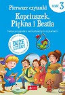 Pierwsze czytanki cz.3 Kopciuszek, Piękna i Bestia