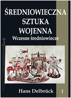 Średniowieczna sztuka wojenna T.1 Wczesne...