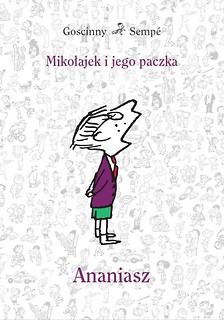 Mikołajek i jego paczka. Ananiasz