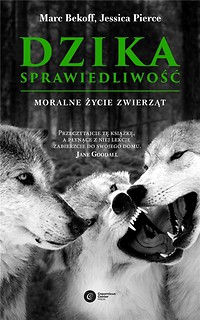 Dzika sprawiedliwość. Moralne życie zwierząt