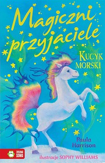 Magiczni przyjaciele. Kucyk morski