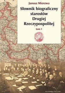 Słownik biograficzny starost&oacute;w Drugiej RP T.1