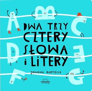 Dwa, trzy, cztery - słowa i litery