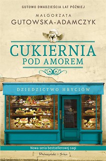 Cukiernia Pod Amorem.Dziedzictwo Hryci&oacute;w