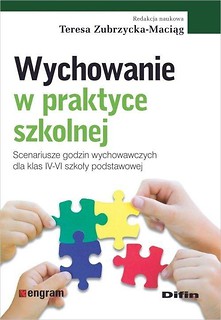 Wychowanie w praktyce szkolnej