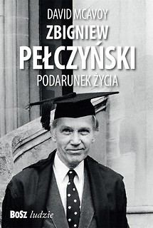 Zbigniew Pełczyński. Podarunek życia