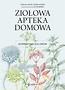 Ziołowa apteka domowa