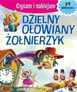 Czytam i naklejam. Dzielny, ołowiany żołnierzy