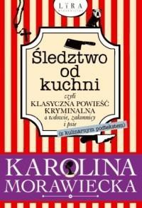 Śledztwo od kuchni, czyli klasyczna powieść krymin