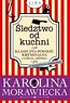 Śledztwo od kuchni, czyli klasyczna powieść krymin