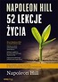 Napoleon Hill. 52 lekcje życia