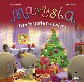 Marysia. Marysia. Trzy historie na świeta