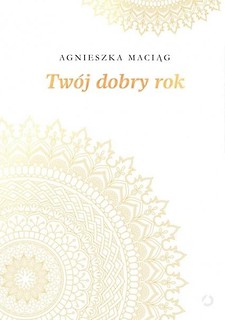 Tw&oacute;j dobry rok