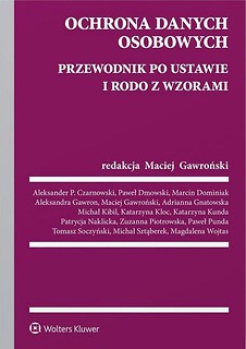 Ochrona danych osobowych. Przewodnik po ustawie..