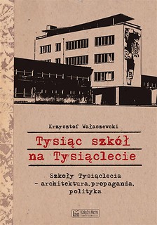 Tysiąc szk&oacute;ł na Tysiąclecie