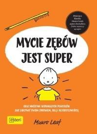 Mycie zęb&oacute;w jest super