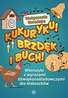 Kukuryku! Brzdęk i buch!