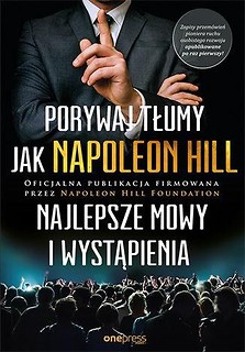 Porywaj tłumy jak Napoleon Hill