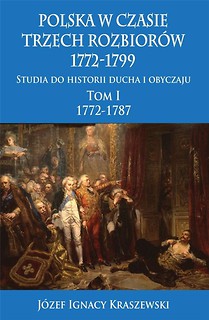 Polska w czasie trzech rozbior&oacute;w 1772-1799 T.1 w.2