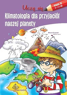 Uczę się. Klimatologia dla przyjaci&oacute;ł naszej...