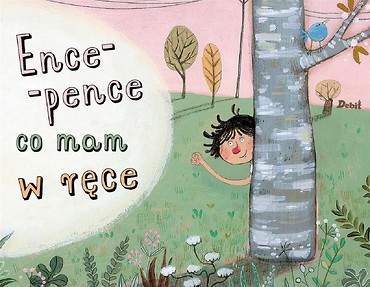 Ence-pence, co mam w ręce