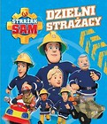 Strażak Sam. Dzielni Strażacy