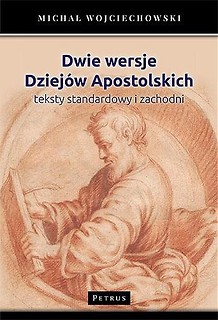 Dwie wersje Dziej&oacute;w Apostolskich