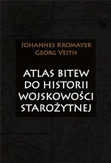 Atlas bitew do historii wojskowości starożytnej