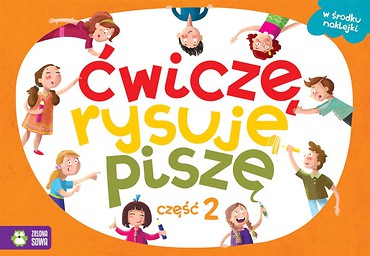 Ćwiczę, rysuję, piszę cz.2