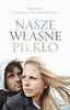 Nasze własne piekło