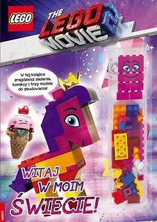 The LEGO Movie 2. Witaj w moim świecie!