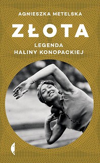 Złota. Legenda Haliny Konopackiej