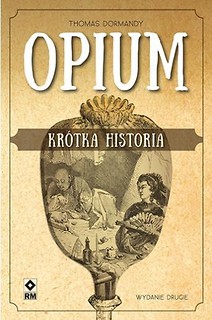 Opium. Kr&oacute;tka historia w.2