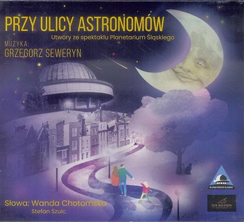 Przy ulicy Astronom&oacute;w CD